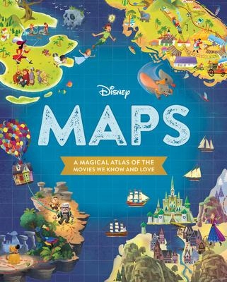 Disney Maps : A Magical Atlas of the Movies