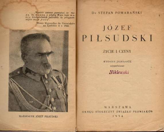 Józef Piłsudski   "Życie i czyny" rok wydania1934r