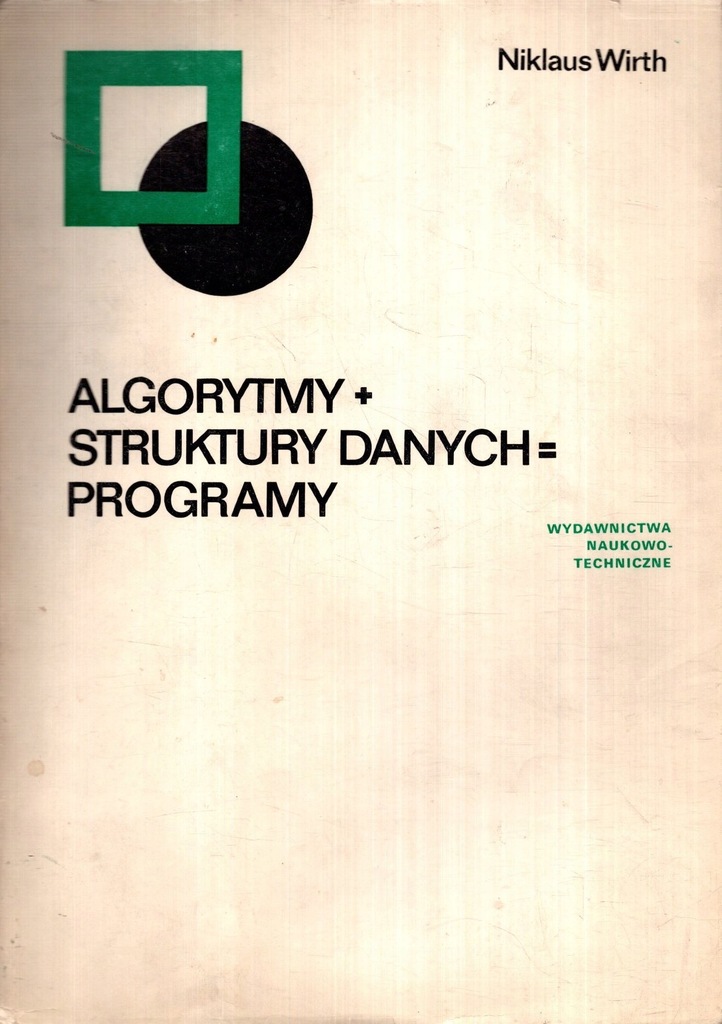 Algorytmy + Struktury danych = Programy