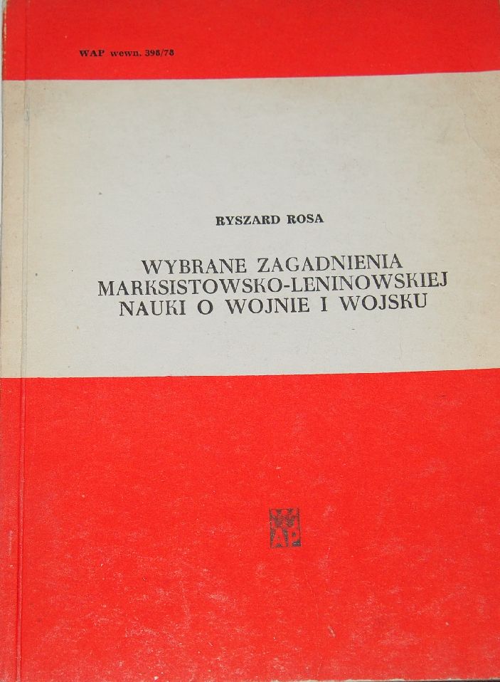 MARKSISTOWSKO-LENINOWSKA NAUKA O WOJNIE I WOJSKU