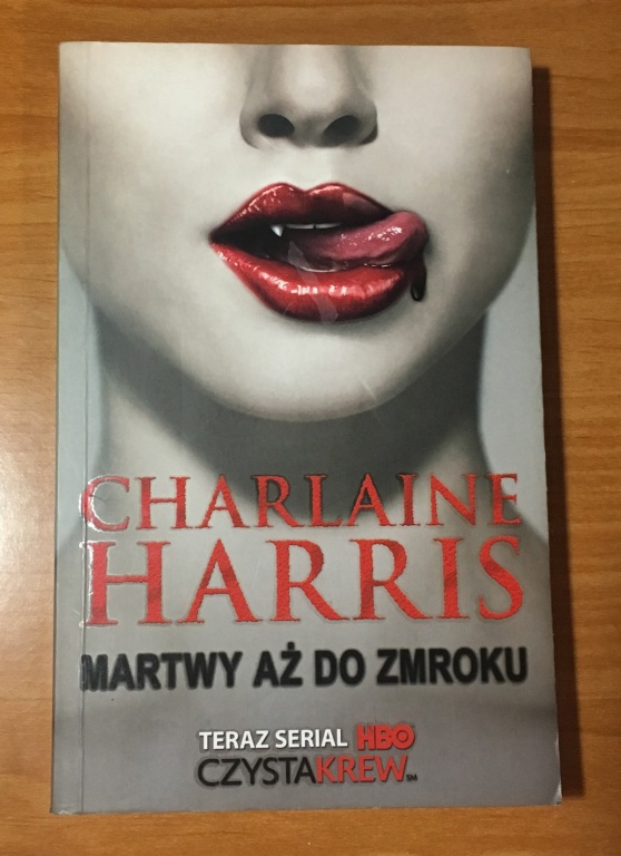 Książka Charlaine Harris – Martwy aż do zmroku