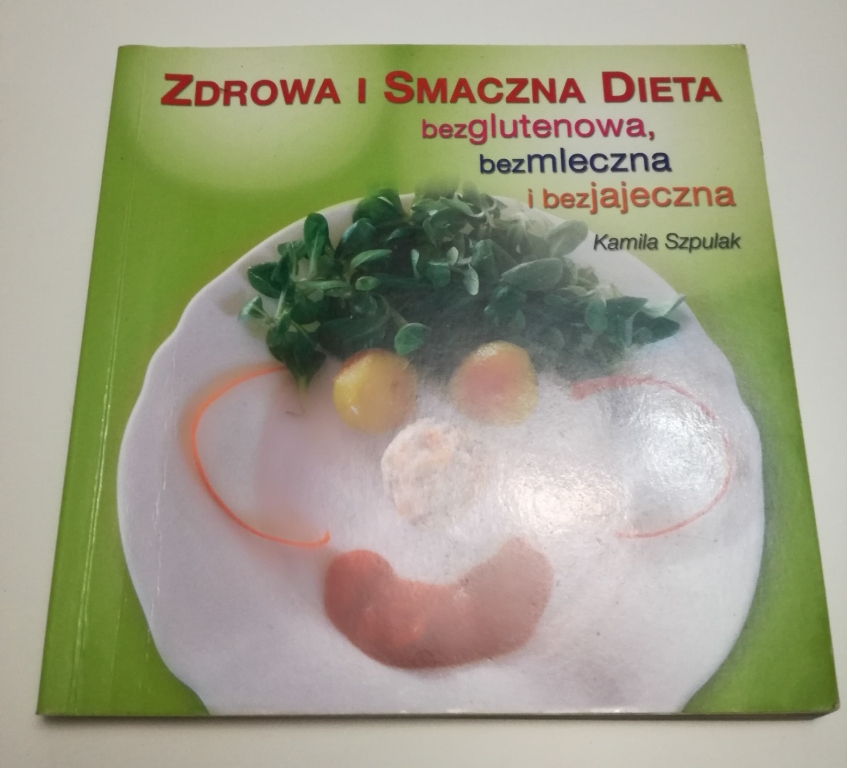 Zdrowa i smaczna dieta bezglutenowa bezmleczna