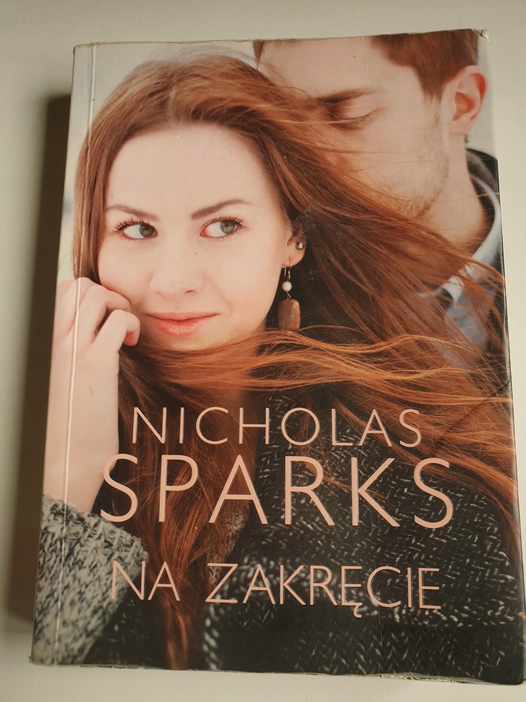 NA ZAKRĘCIE Nicholas Sparks
