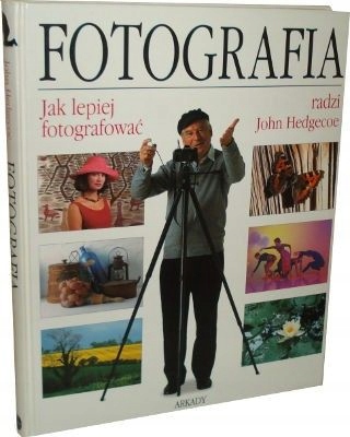 Fotografia Jak lepiej fotografować Hedgecoe