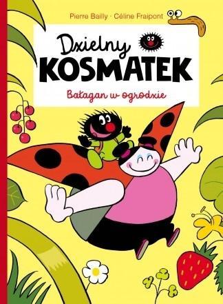 DZIELNY KOSMATEK. BAŁAGAN W OGRODZIE