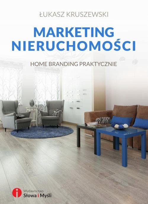 Marketing nieruchomości. Home branding praktycznie