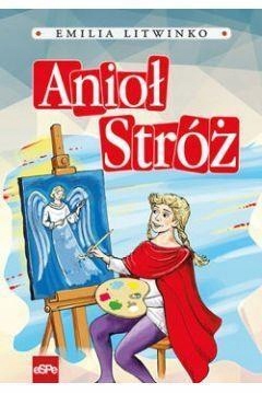 ANIOŁ STRÓŻ, ANIOŁ STRÓŻ