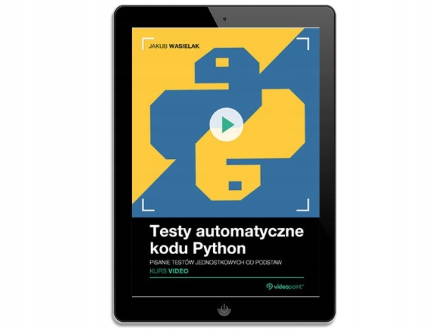 Testy automatyczne kodu Python. Kurs video.