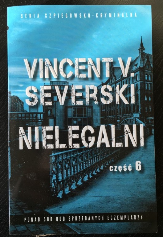 Nielegalni cz.6 Vincent V. Severski