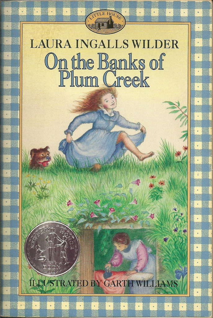 On the Banks of Plum Creek - Laura Ingalls Wilder