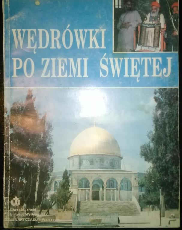 Wędrówki po Ziemi Świętej