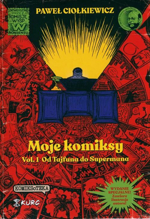 MOJE KOMIKSY VOL 1 OD TAJFUNA DO SUPERMANA