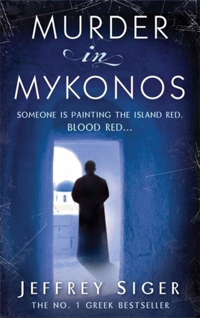 Murder In Mykonos: Number 1 in series JEFFREY SIGER
