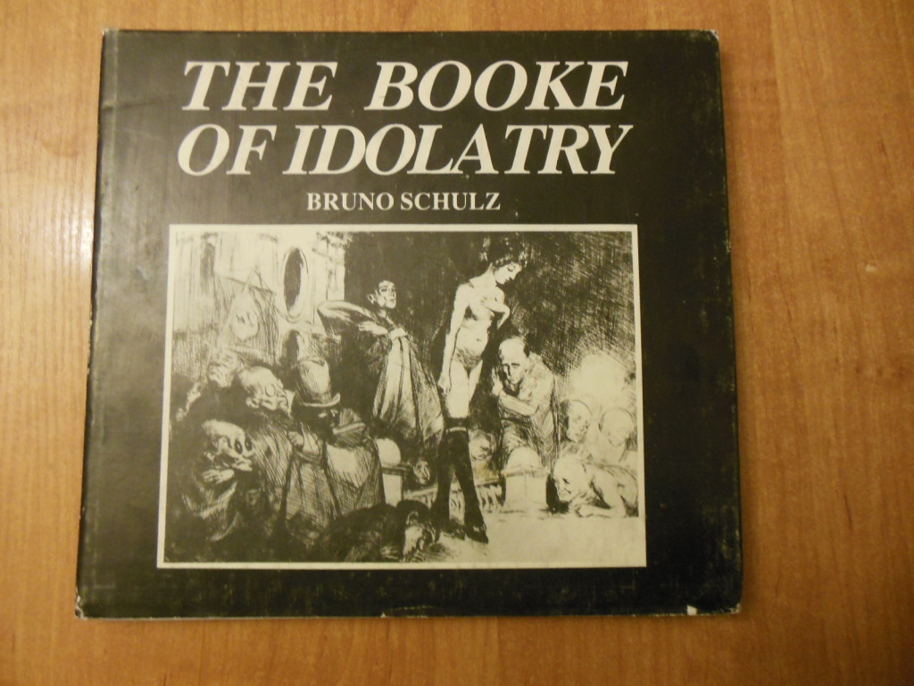 *BLOX* BRUNO SCHULZ - The booke of idolatry