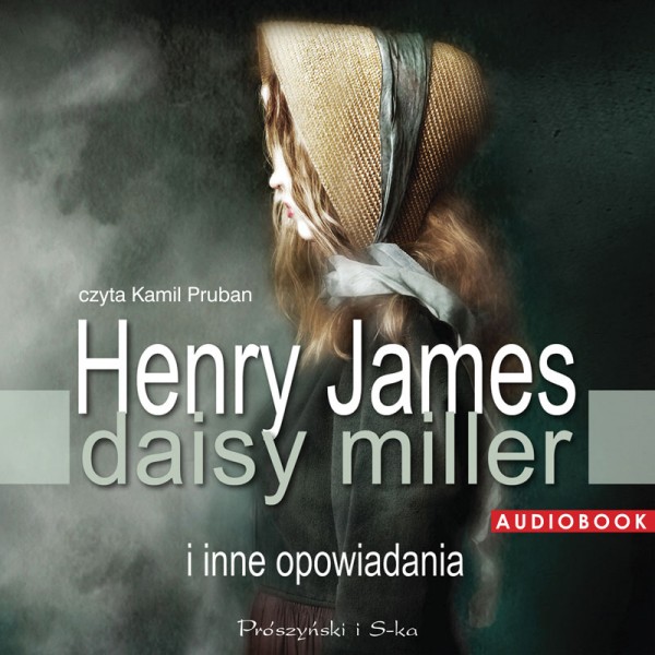 Daisy Miller i inne opowiadania H.James audiobook