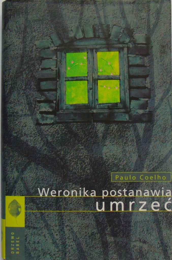 Weronika postanawia umrzeć Paulo Coelho