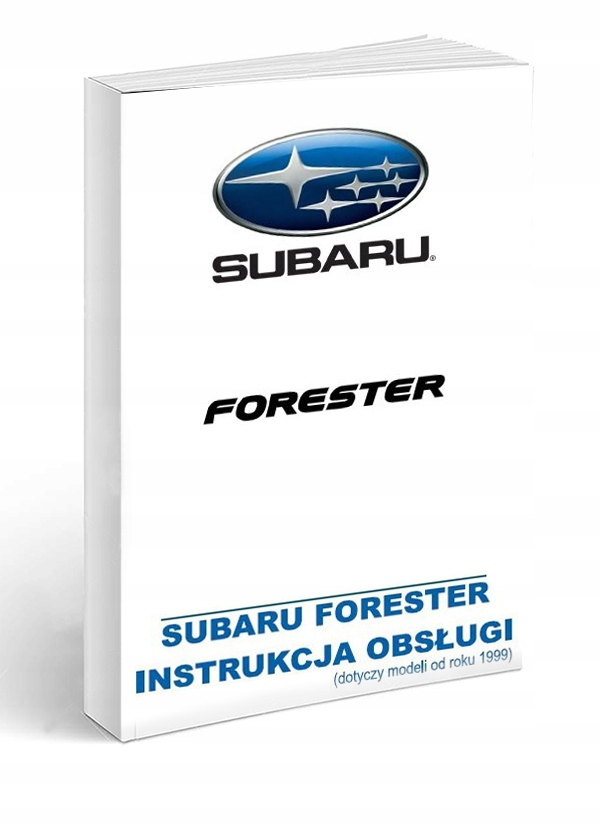 Subaru Forester 1997-2002 Nowa Instrukcja Obsługi