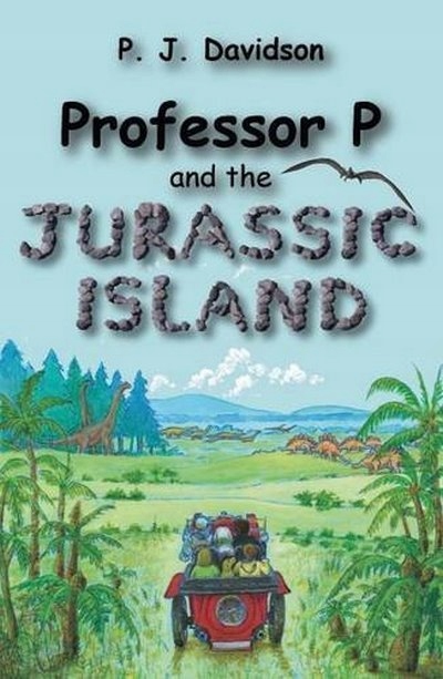 Professor P and the Jurassic Island DAVIDSON