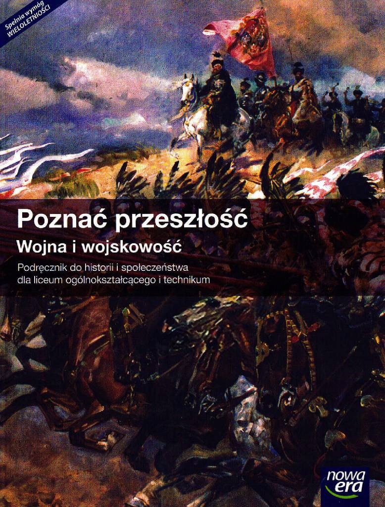 Poznać przeszłość, Wojna i wojskowość NOWA ERA