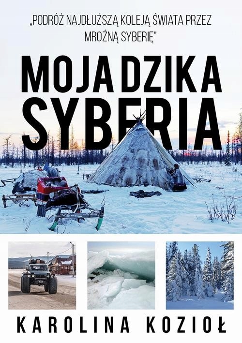 Ebook | Moja dzika Syberia - Karolina Kozioł