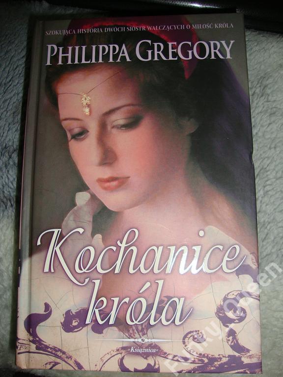 Philippa Gregory - KOCHANICE KRÓLA