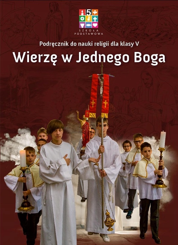 Religia 5 Klasa Wierzę W Boga Wierzę w Jednego Boga Klasa 5 Podręcznik Religia - 7130441625