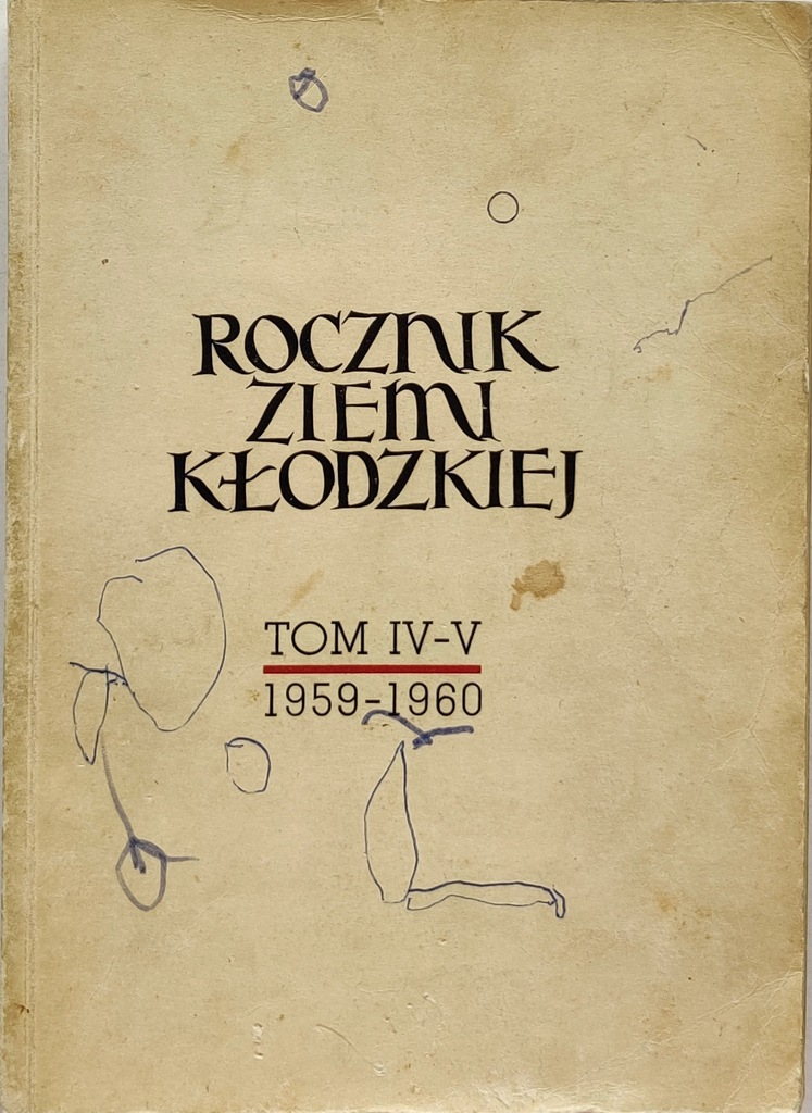 Rocznik Ziemi Kłodzkiej Tom IV-V 1959-1960 Praca Zbiorowa