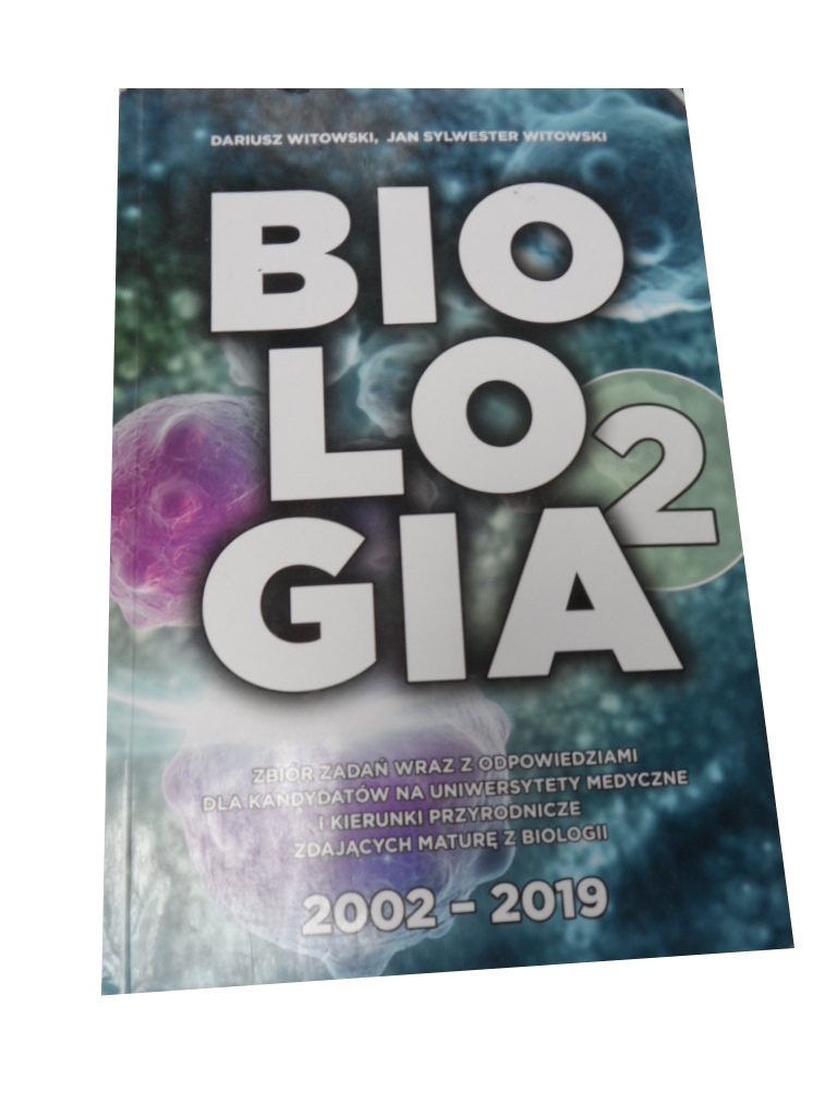 Biologia Zbiór zadań 2 2002-2019 Witowski