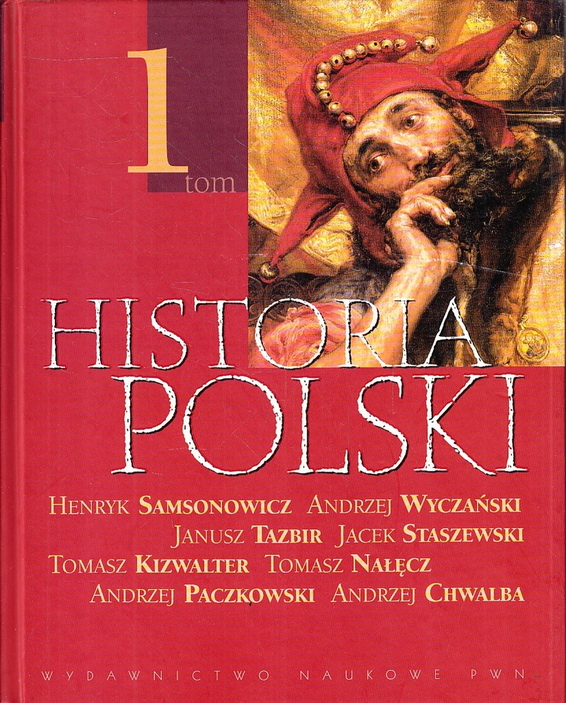 HISTORIA POLSKI TOM 1 * SAMSONOWICZ, WYCZAŃSKI