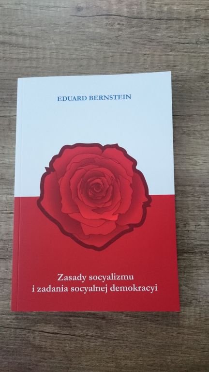 EDUARD BERNSTEIN ZASADY SOCYALIZMU I ZADANIA SOCJA