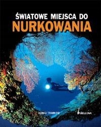 Światowe miejsca do nurkowania.