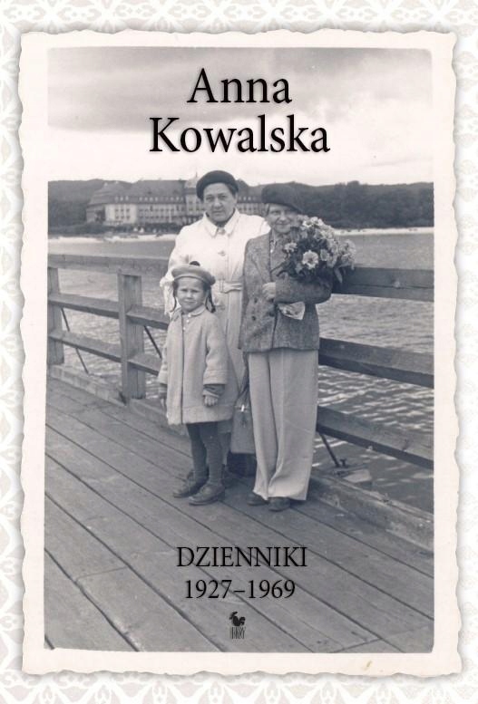 DZIENNIKI 1927-1969 WYD. 2, ANNA KOWALSKA