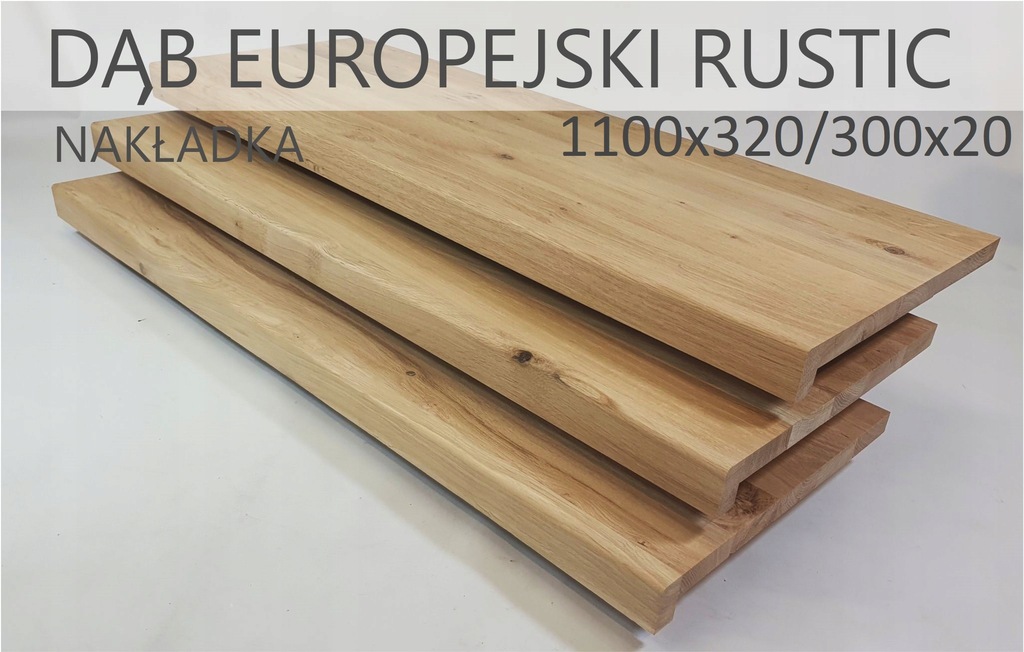 Nakładki dąb rustic lite 1100x320/300x20/40