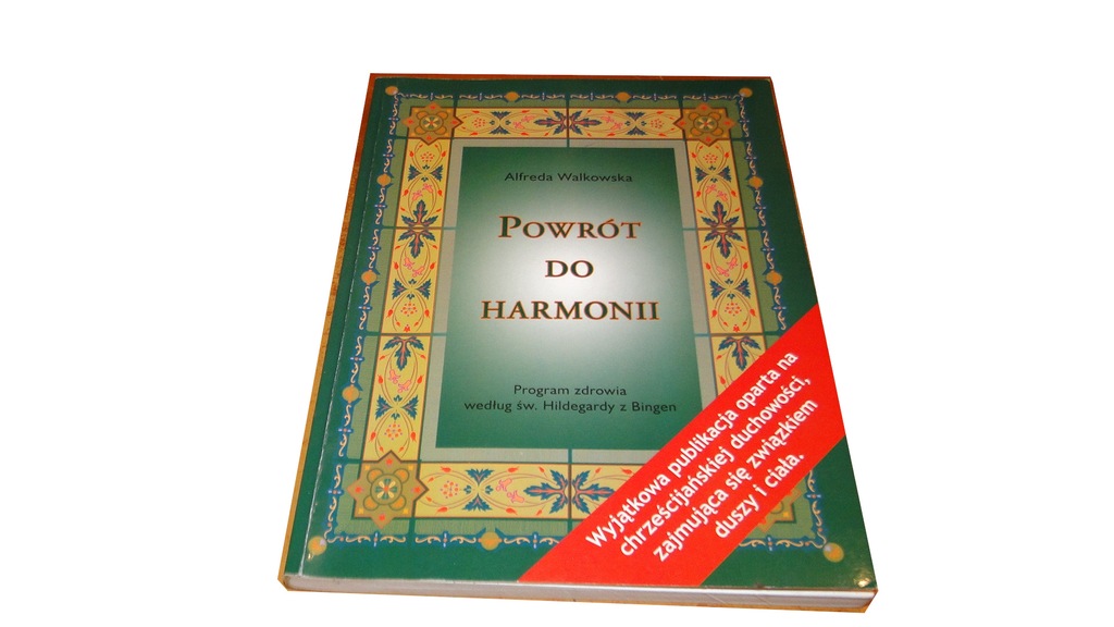 Powrót do harmonii Alfreda Walkowska