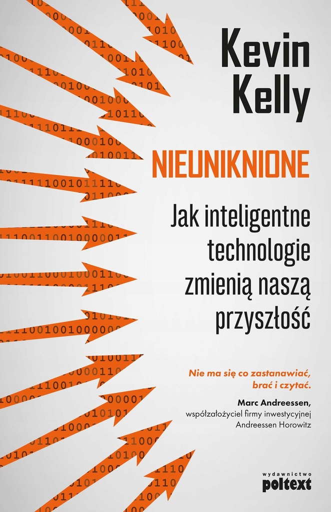 Nieuniknione. Jak inteligentne... Kevin Kelly