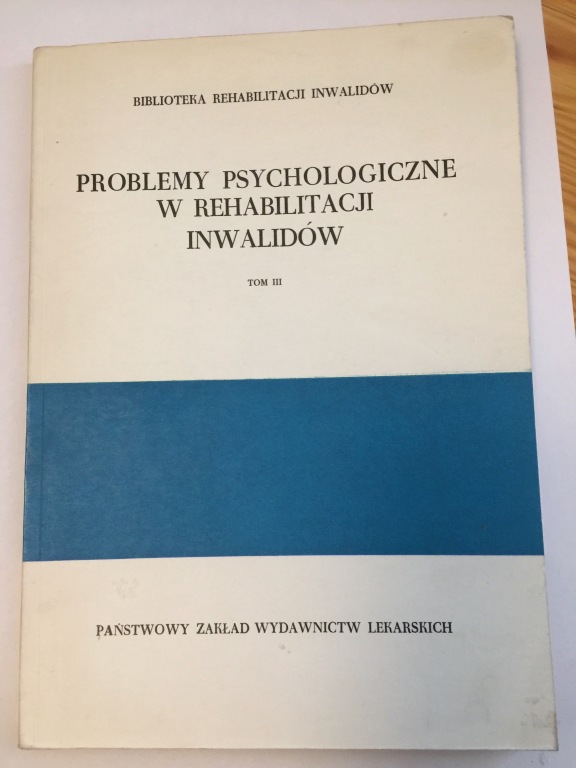 Problemy psychologiczne w rehabilitacji inwalidów