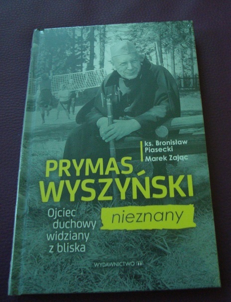 Prymas Wyszyński Nieznany - ks. B Piasecki M Zając