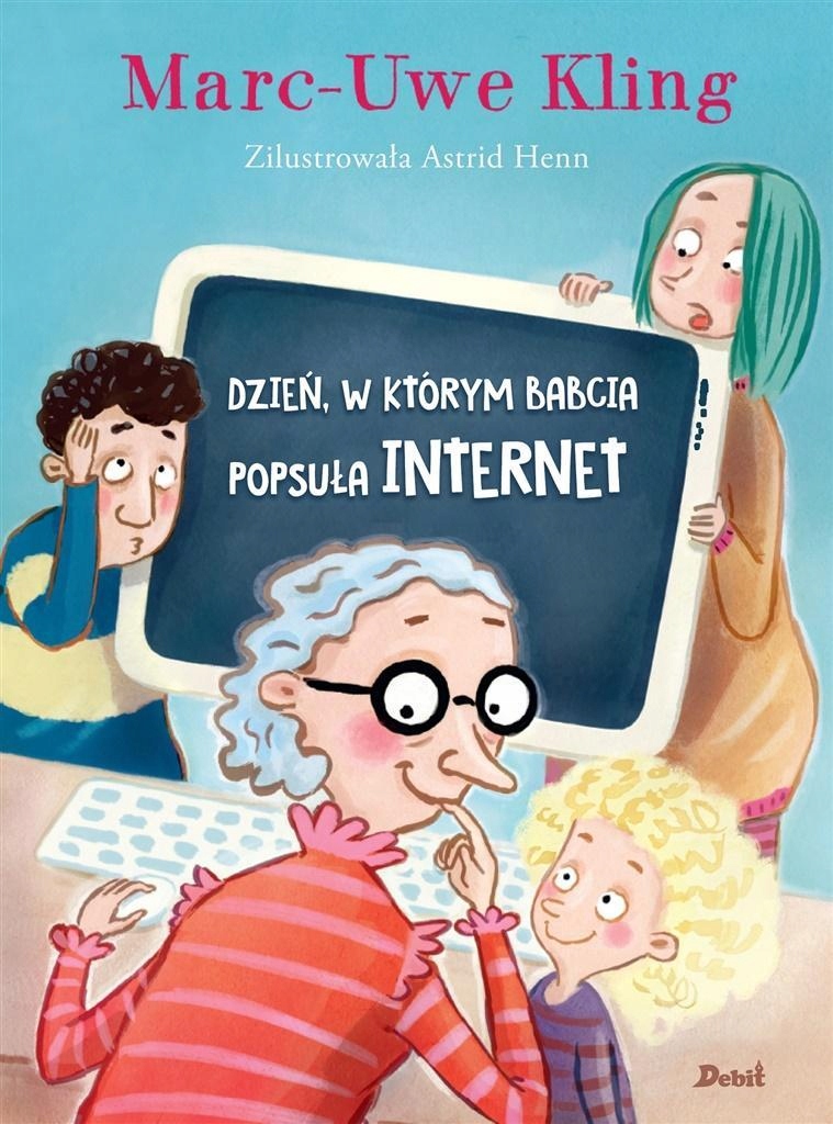 DZIEŃ, W KTÓRYM BABCIA POPSUŁA INTERNET