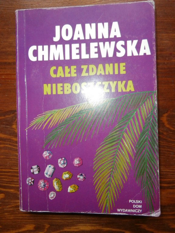 Całe zdanie nieboszczyka Joanna Chmielewska