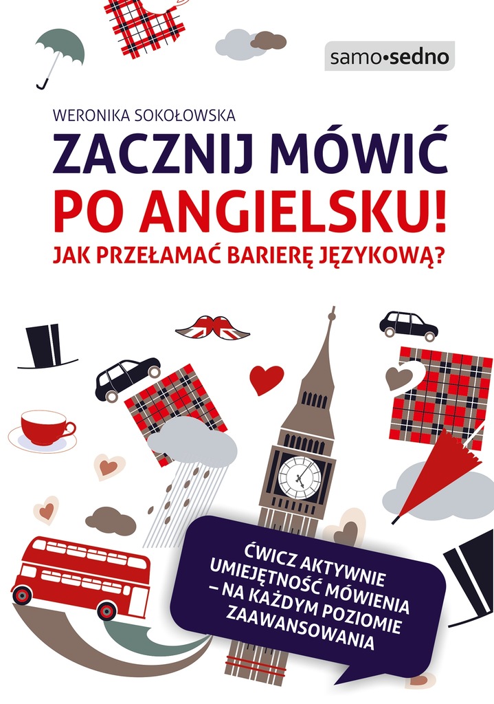 Zacznij mówić po angielsku! Jak przełamać barierę językową?