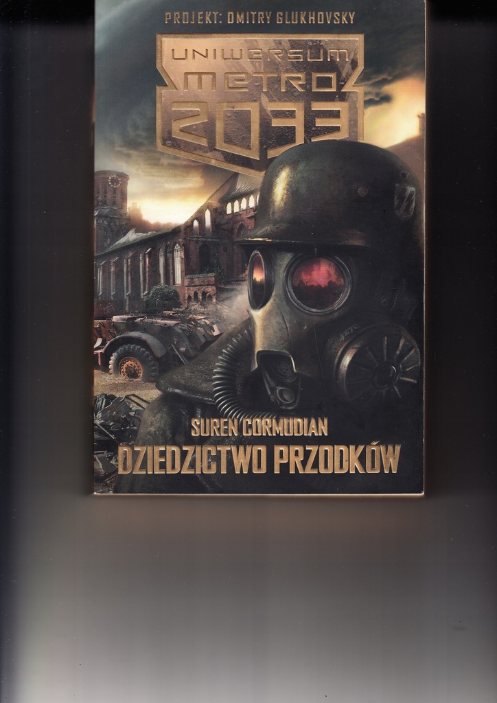 Metro 2033 Dziedzictwo przodków * Suren Cormudian