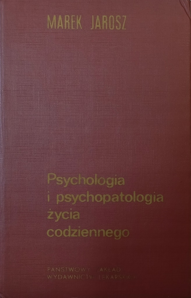 Psychologia i psychopatologia życia codziennego