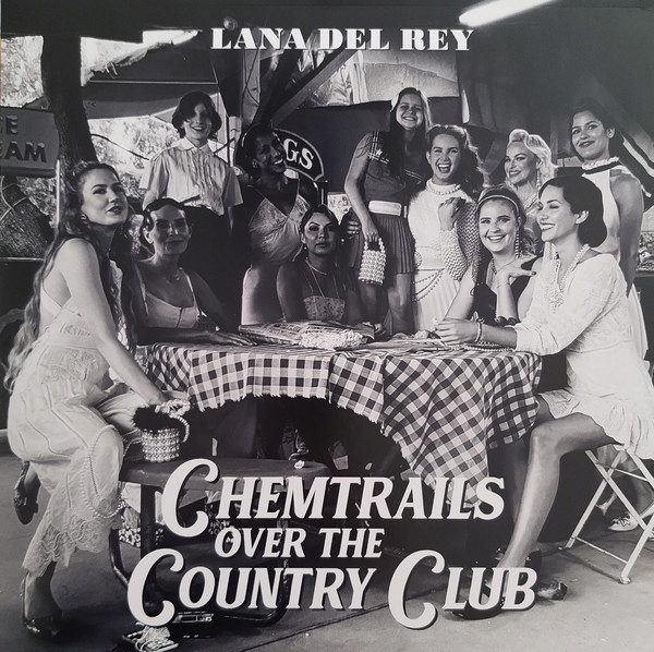 Купить Лана Дель Рей - Chemtrails Over The Country Club LP: отзывы, фото, характеристики в интерне-магазине Aredi.ru