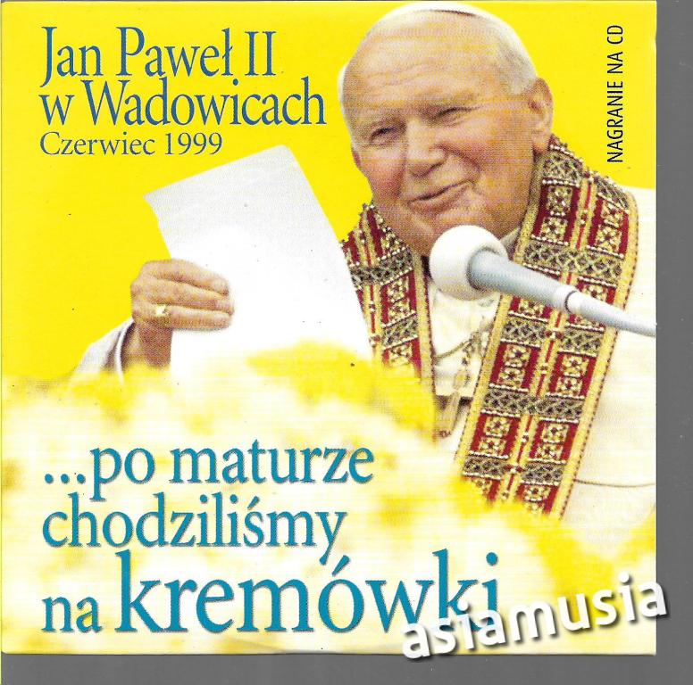 JAN PAWEŁ II W WADOWICACH 1999 CD