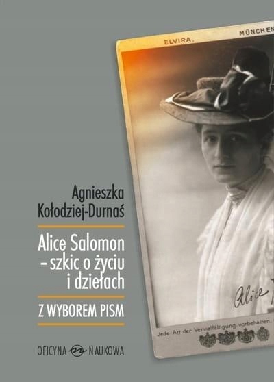 ALICE SALOMON SZKIC O ŻYCIU I DZIEŁACH