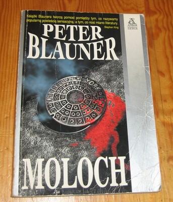 PETER BLAUNER "MOLOCH"