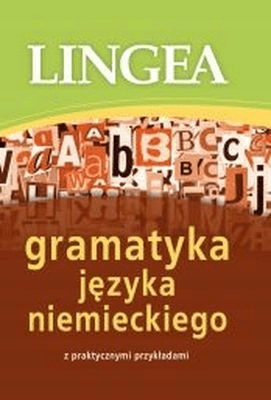 Gramatyka języka niemieckiego z praktycznymi