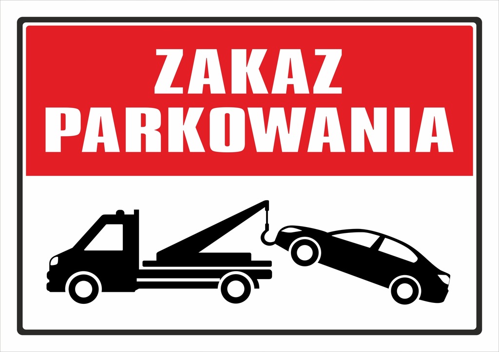 tabliczka ZAKAZ PARKOWANIA A4 format 21x29,7 PCV