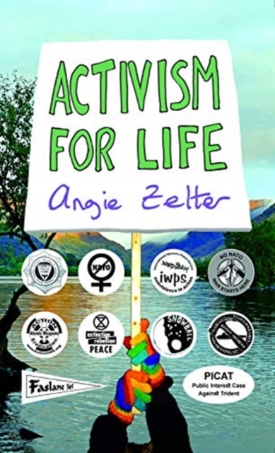 Activism for Life Book ANGIE ZELTER