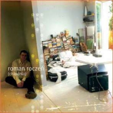 CD - Roman Roczeń - "Chłodnia"